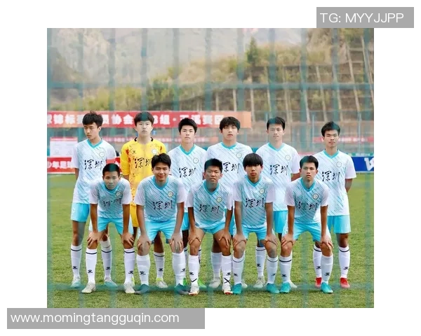 深圳足球队心理素质提升之路：聚焦团队协作与抗压能力的培养